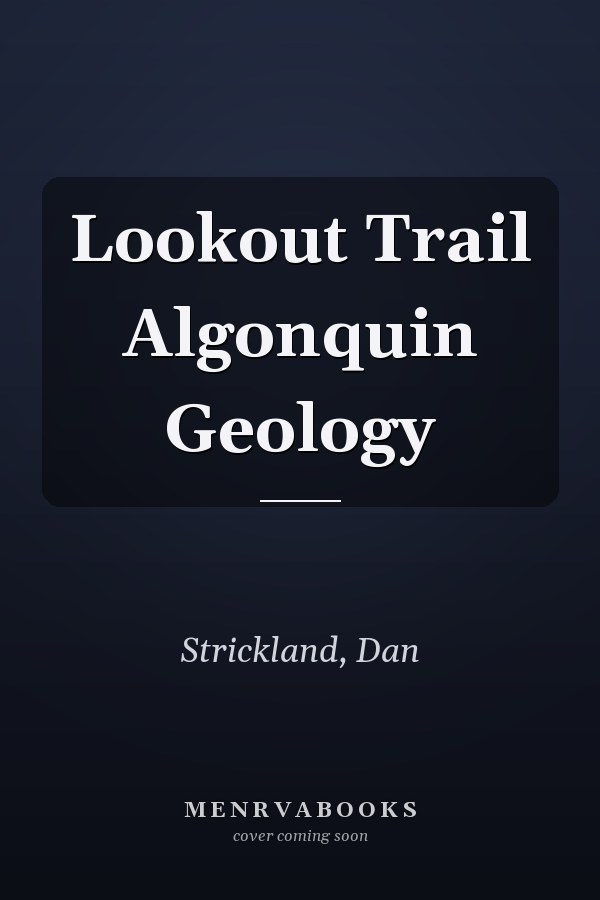 Lookout Trail Algonquin Geology