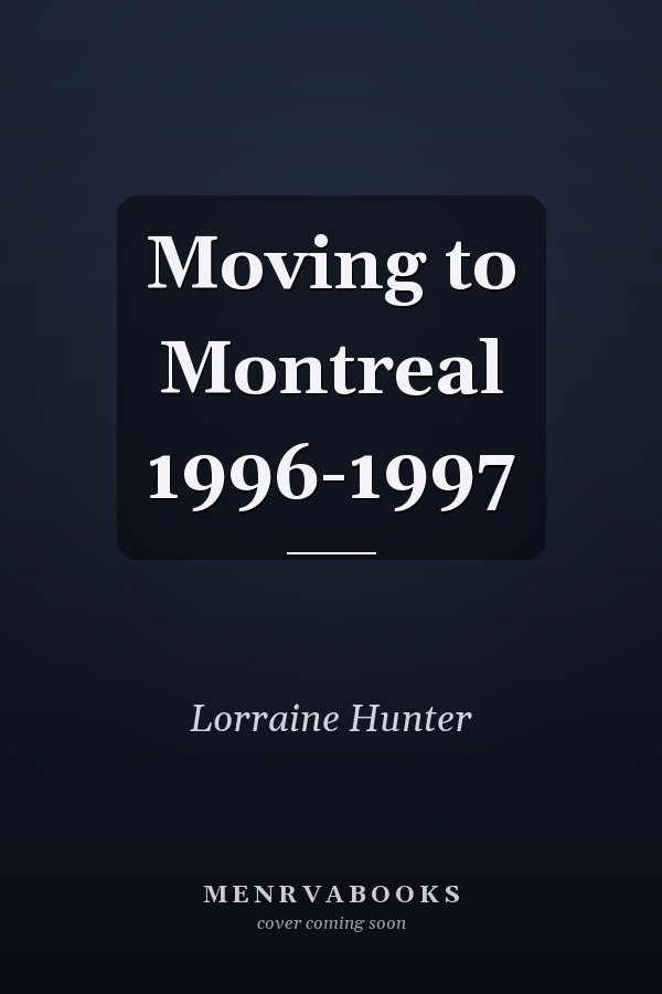 Moving to Montreal 1996-1997