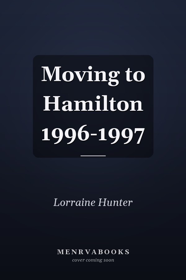 Moving to Hamilton 1996-1997
