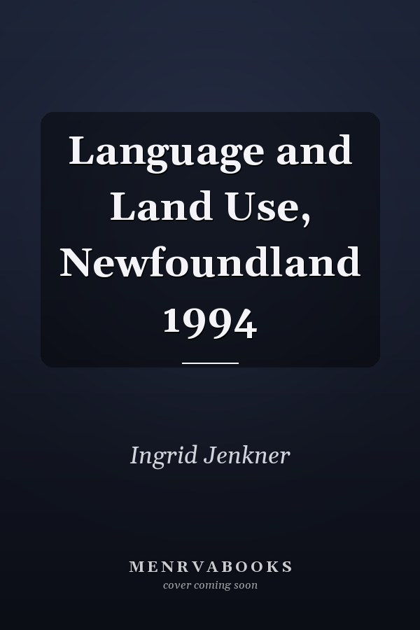 Language and Land Use, Newfoundland 1994