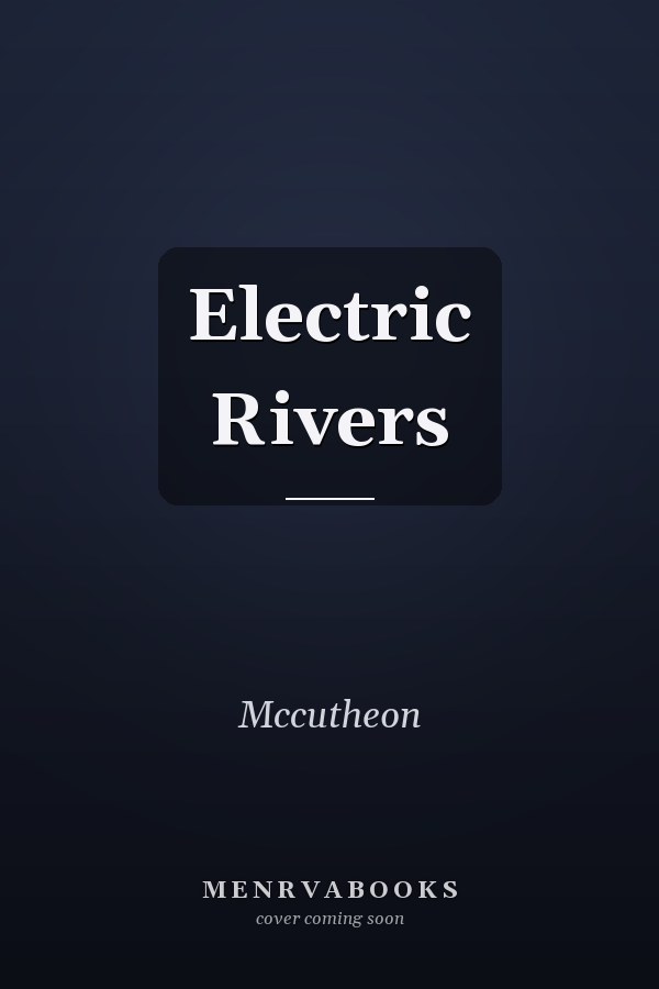 Electric Rivers