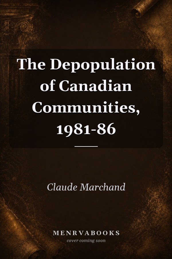 The Depopulation of Canadian Communities, 1981-86