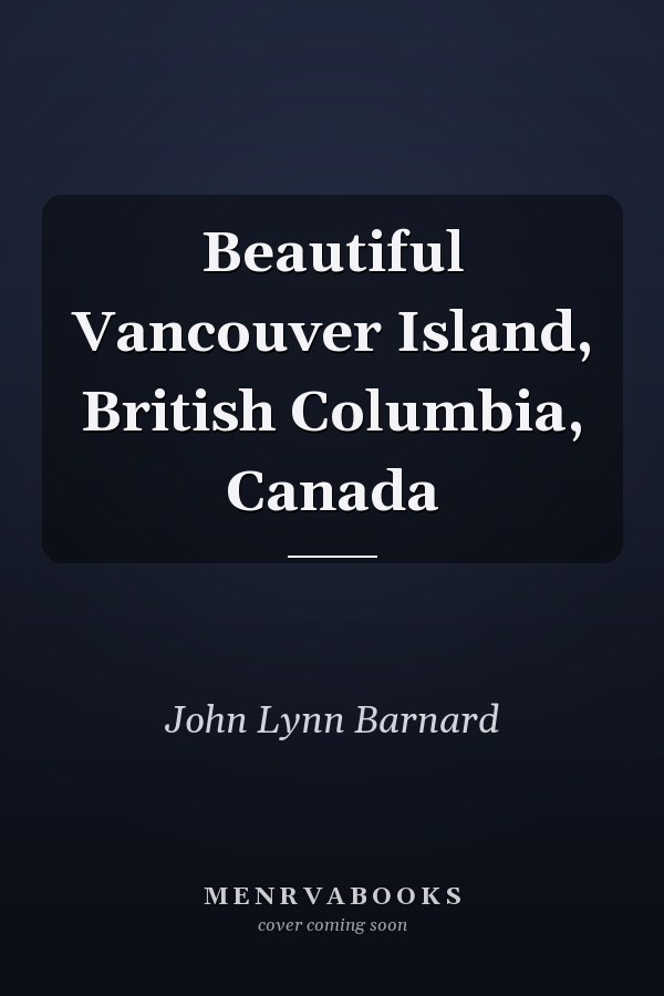 Beautiful Vancouver Island, British Columbia, Canada