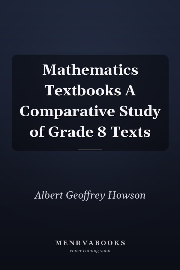 Mathematics Textbooks A Comparative Study of Grade 8 Texts