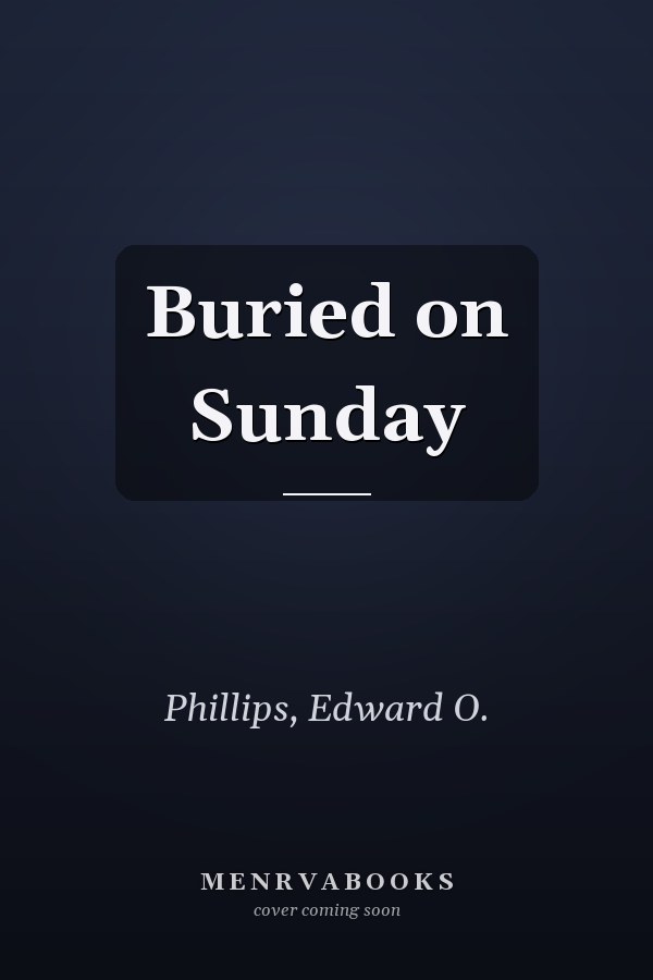 Buried on Sunday