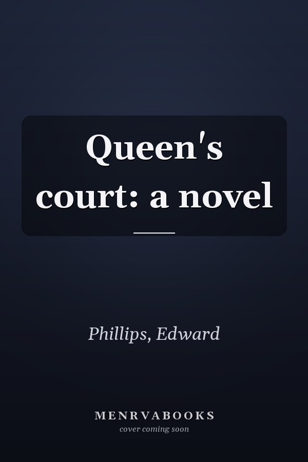 Queen's court: a novel