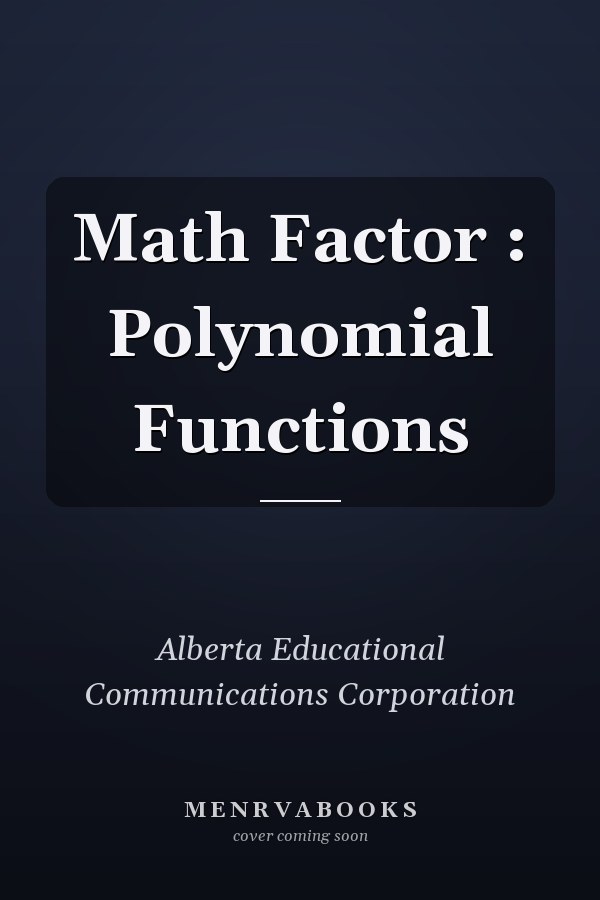 Math Factor : Polynomial Functions