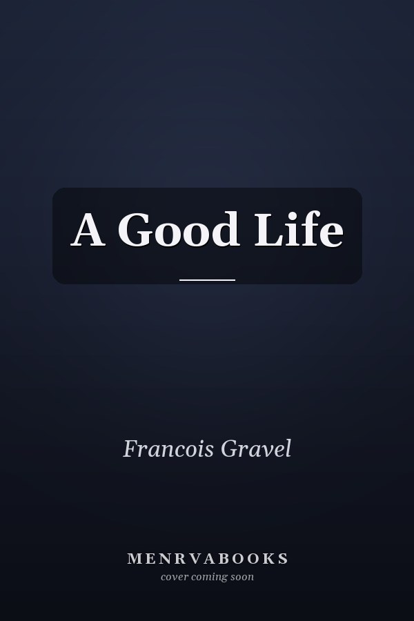 A Good Life