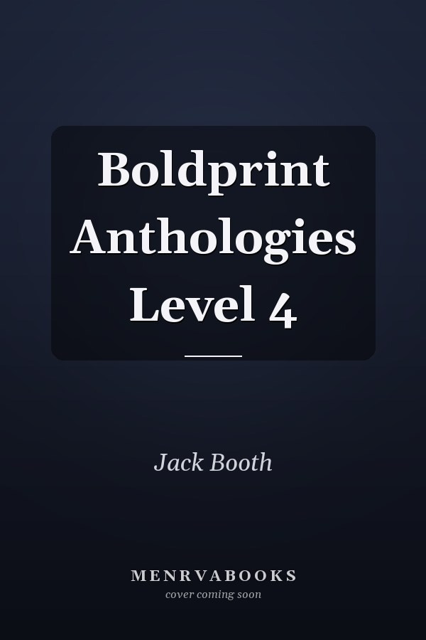 Boldprint Anthologies Level 4