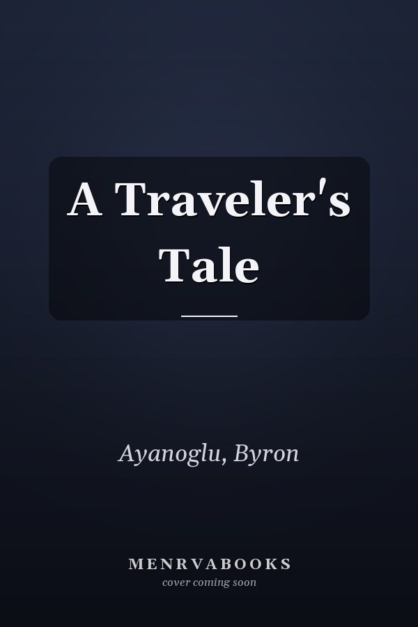 A Traveler's Tale