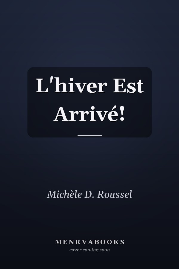L'hiver Est Arrivé!