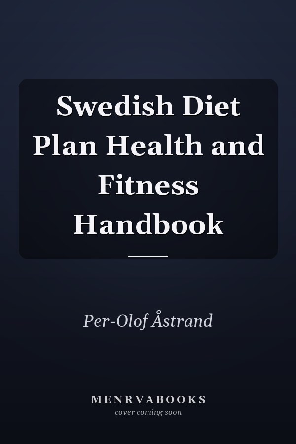 Swedish Diet Plan Health and Fitness Handbook
