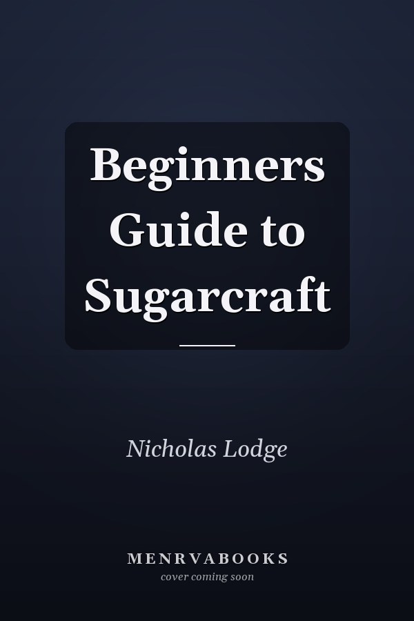 Beginners Guide to Sugarcraft