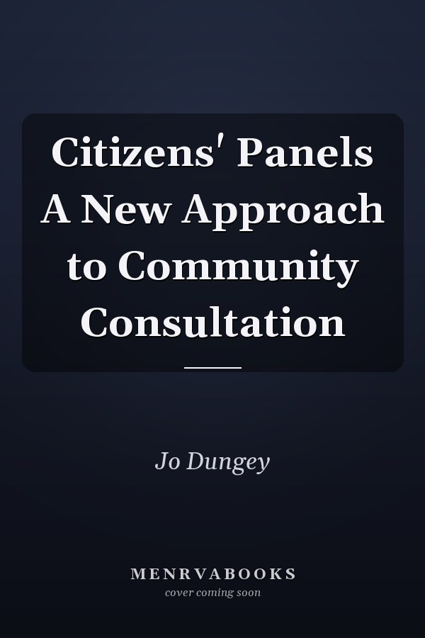 Citizens' Panels A New Approach to Community Consultation