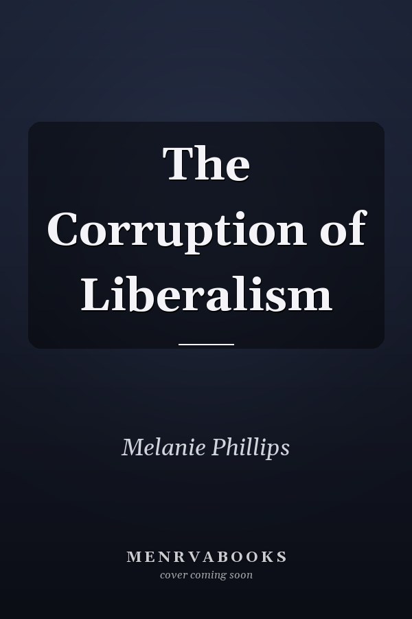The Corruption of Liberalism