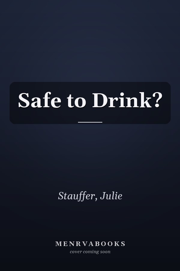 Safe to Drink?