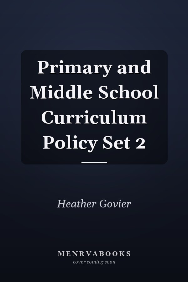 Primary and Middle School Curriculum Policy Set 2