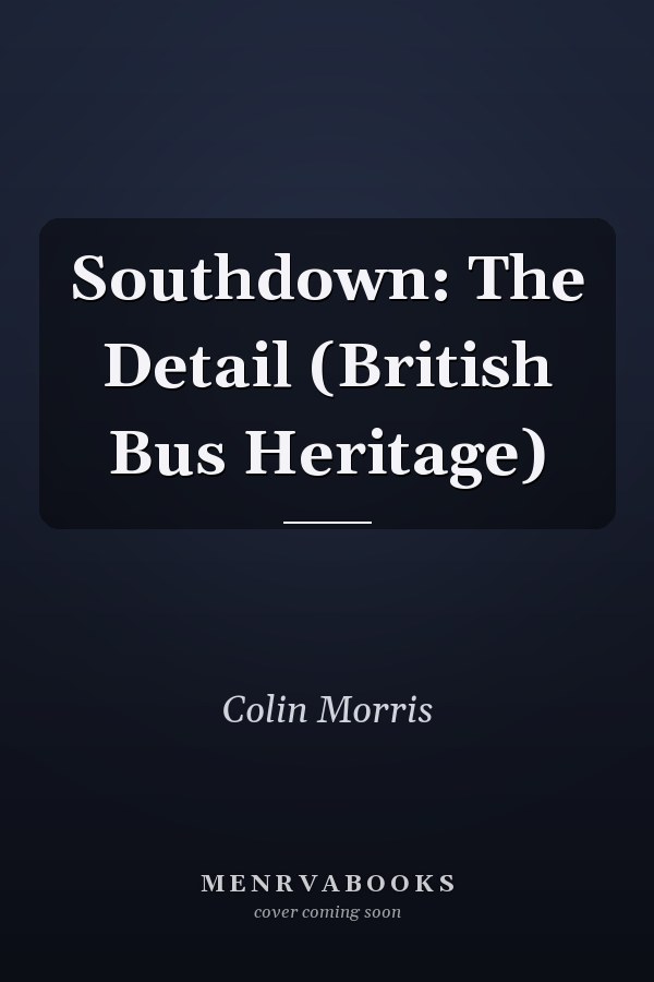 Southdown: The Detail (British Bus Heritage)