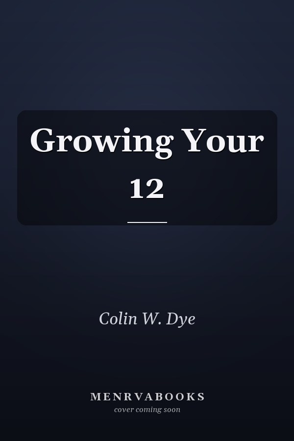 Growing Your 12
