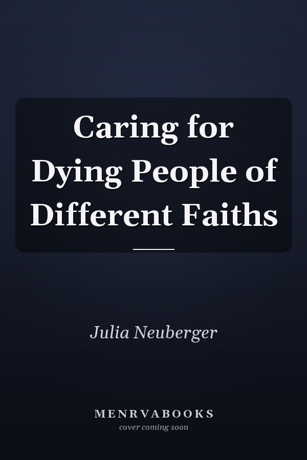 Caring for Dying People of Different Faiths