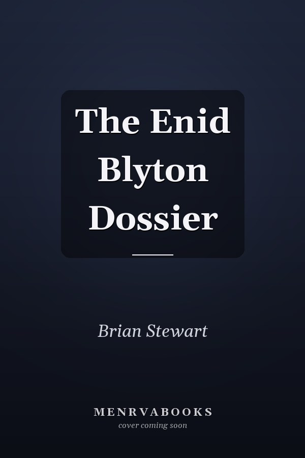 The Enid Blyton Dossier