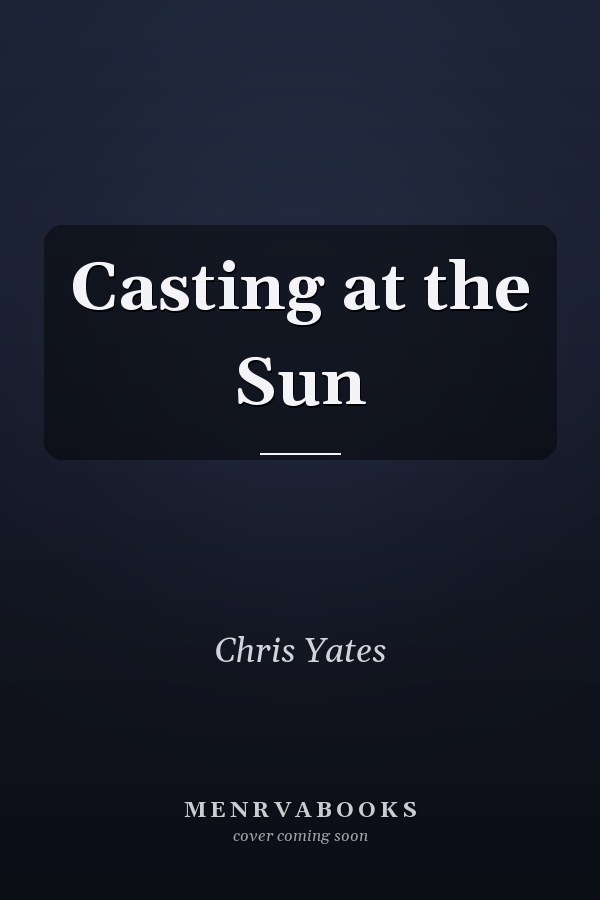 Casting at the Sun