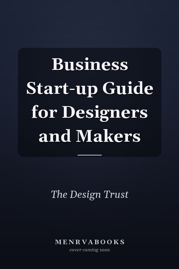 Business Start-up Guide for Designers and Makers