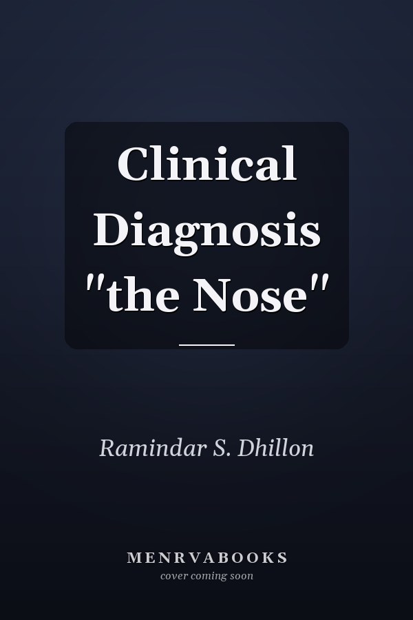 Clinical Diagnosis "the Nose"
