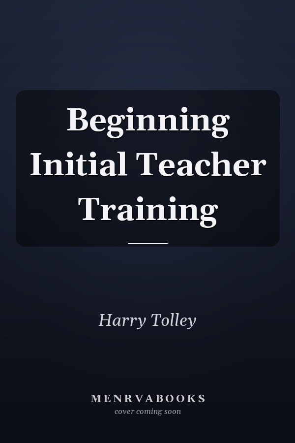 Beginning Initial Teacher Training