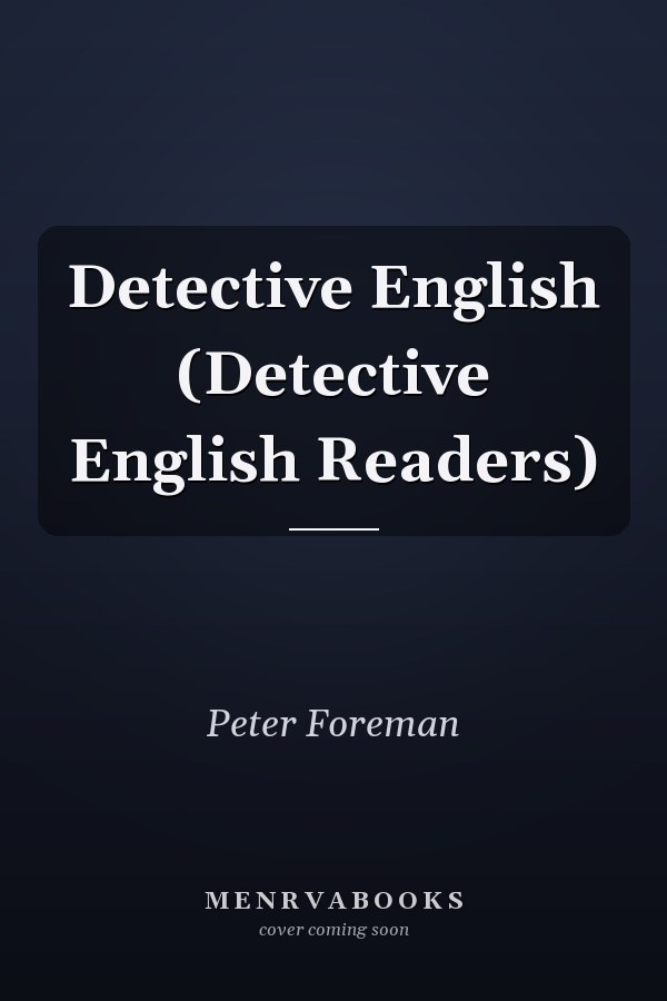 Detective English (Detective English Readers)