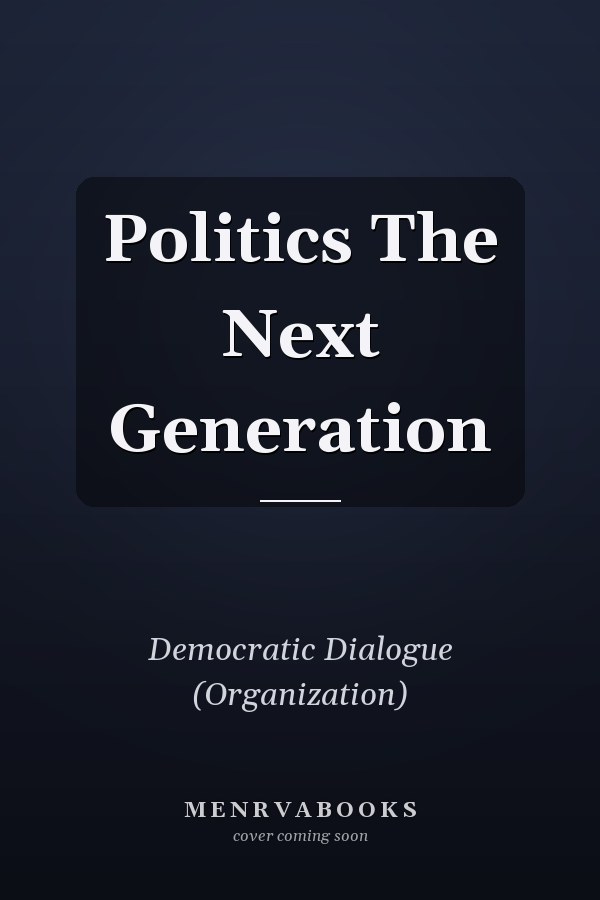 Politics The Next Generation