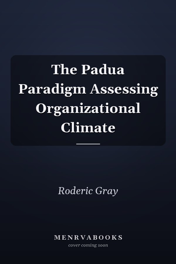 The Padua Paradigm Assessing Organizational Climate