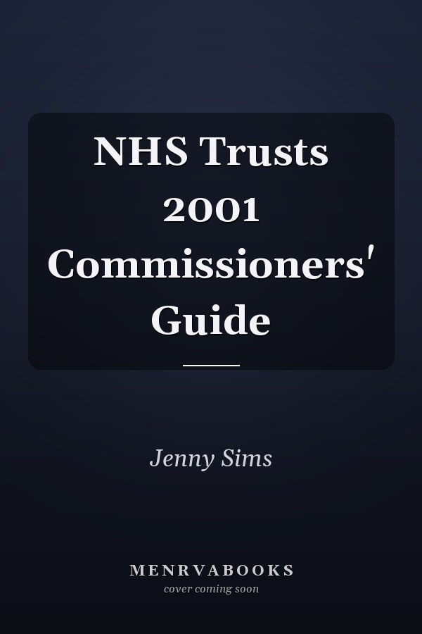 NHS Trusts 2001 Commissioners' Guide