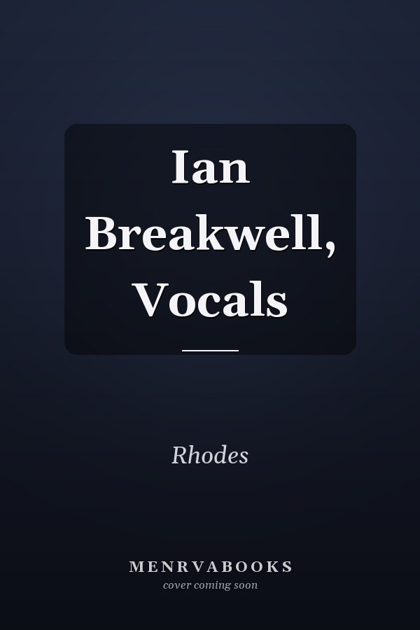 Ian Breakwell, Vocals