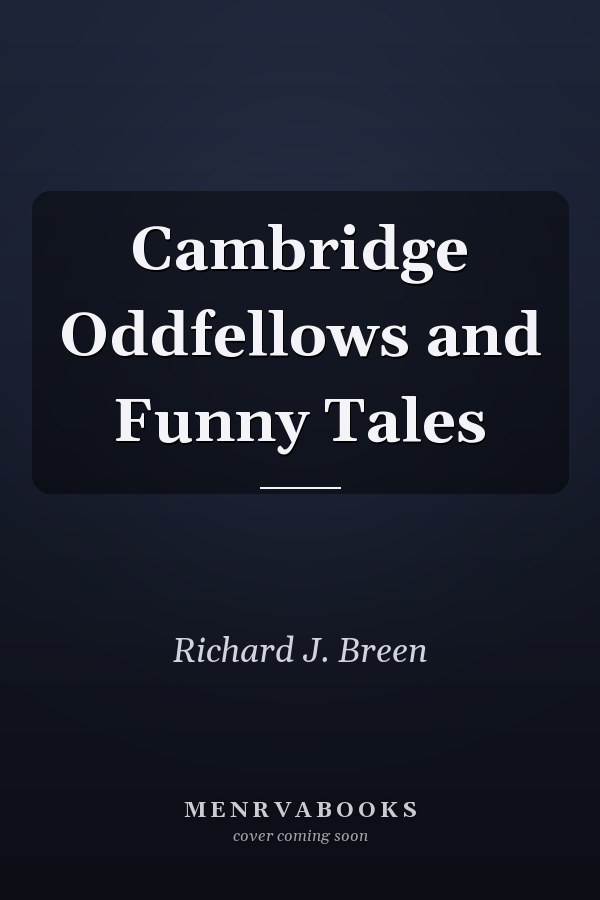 Cambridge Oddfellows and Funny Tales