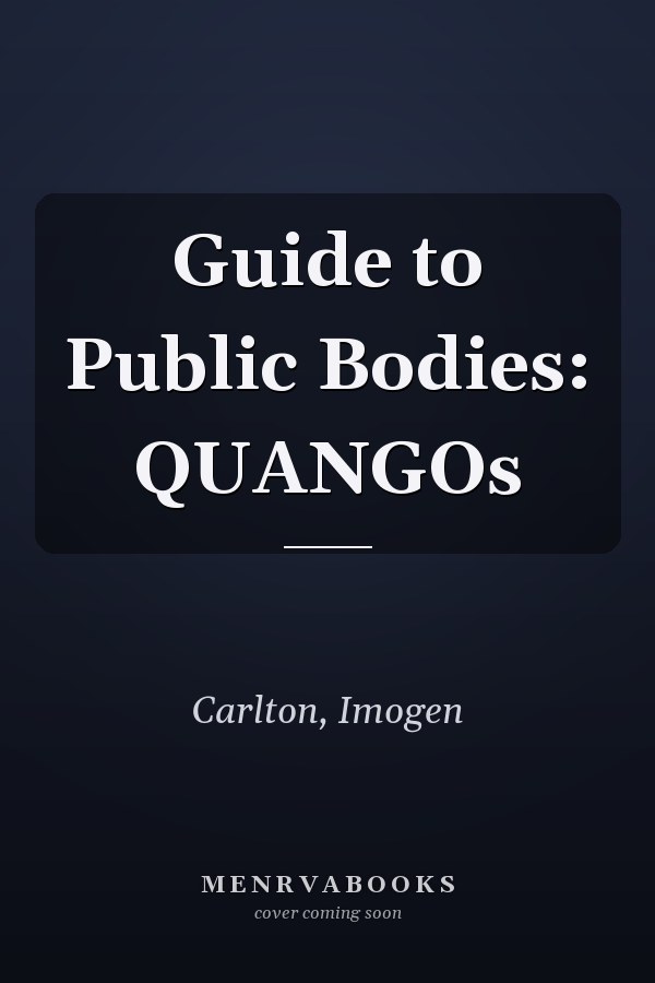 Guide to Public Bodies: QUANGOs