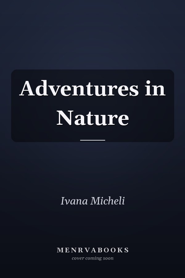 Adventures in Nature