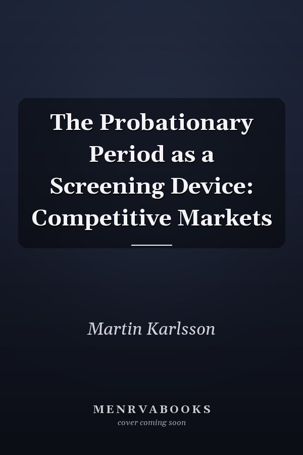 The Probationary Period as a Screening Device: Competitive Markets