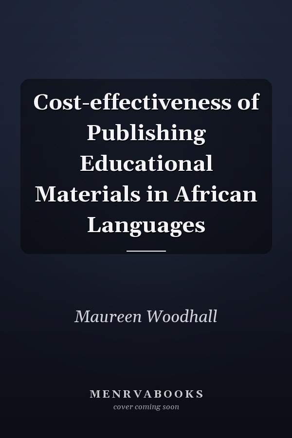 Cost-effectiveness of Publishing Educational Materials in African Languages