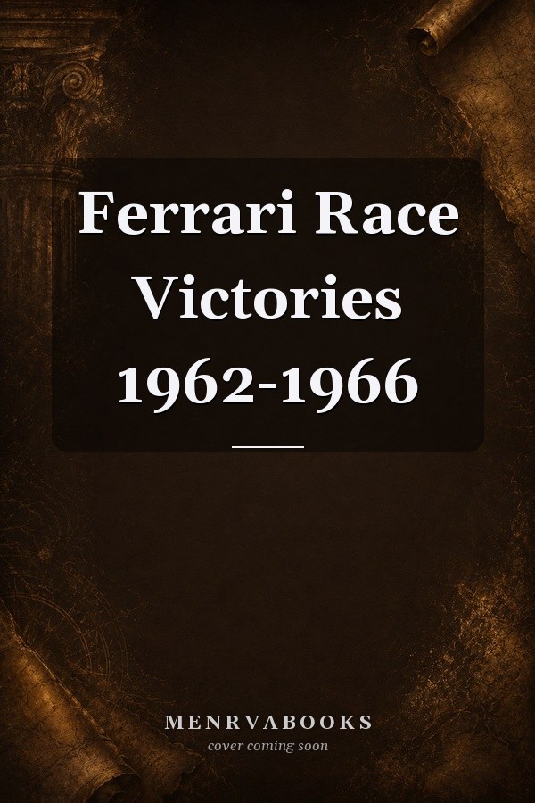 Ferrari Race Victories 1962-1966