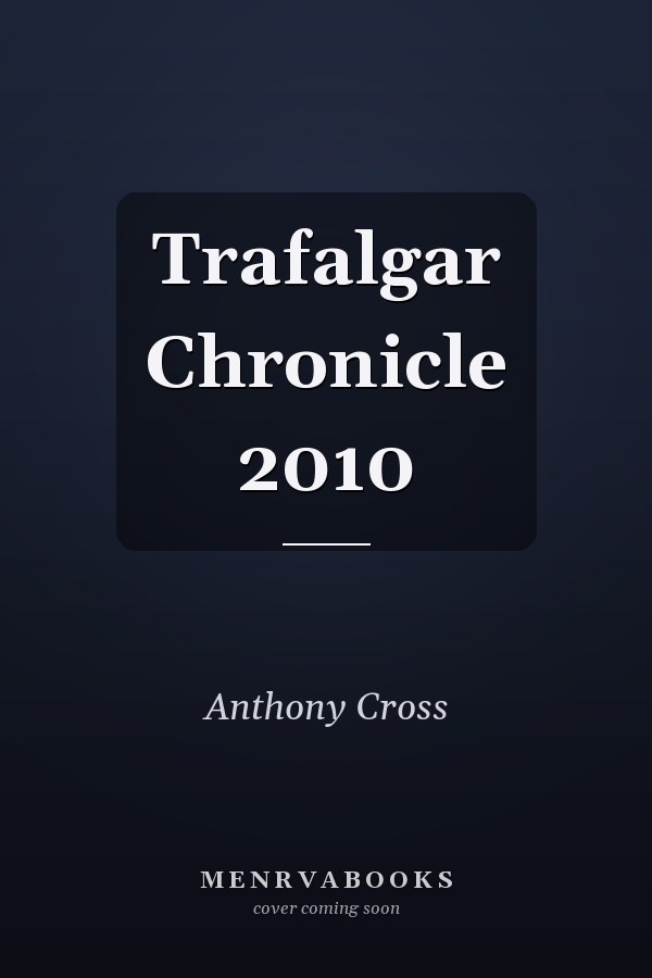 Trafalgar Chronicle 2010