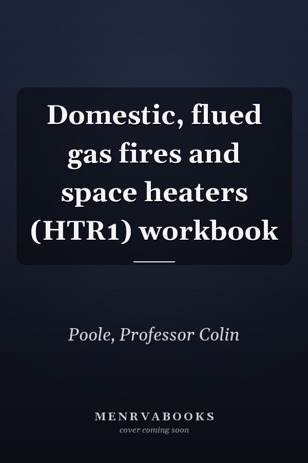 Domestic, flued gas fires and space heaters (HTR1) workbook