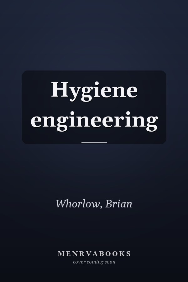 Hygiene engineering