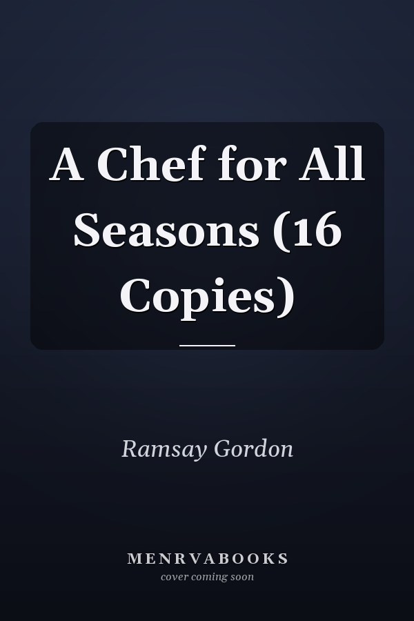 A Chef for All Seasons (16 Copies)
