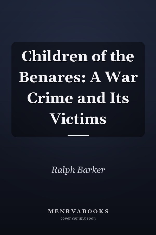 Children of the Benares: A War Crime and Its Victims