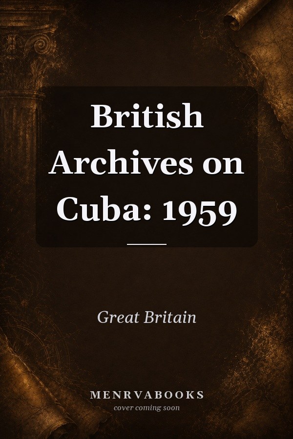 British Archives on Cuba: 1959