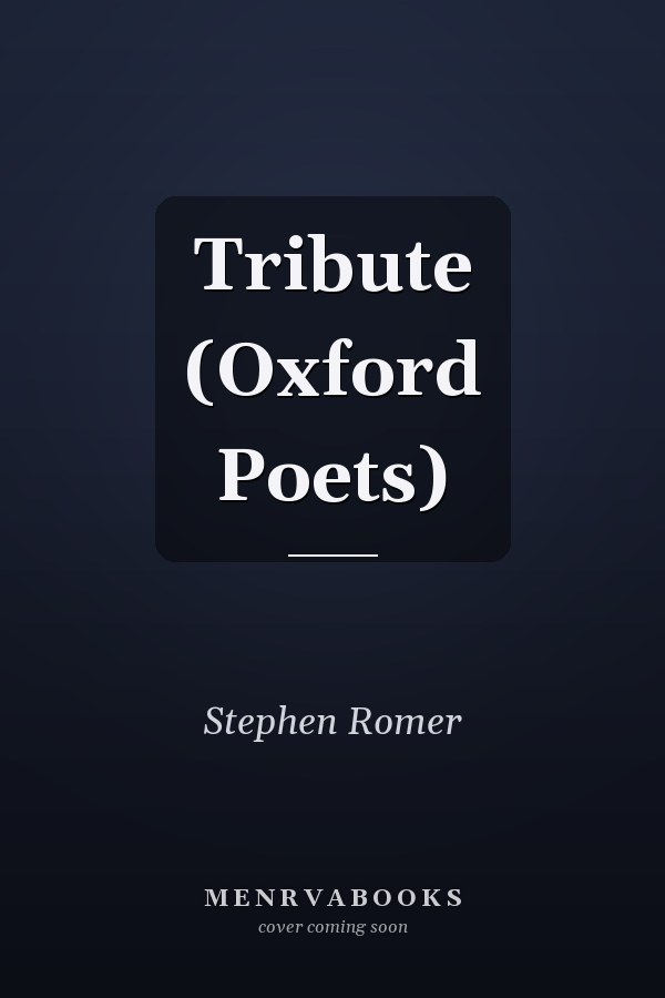 Tribute (Oxford Poets)