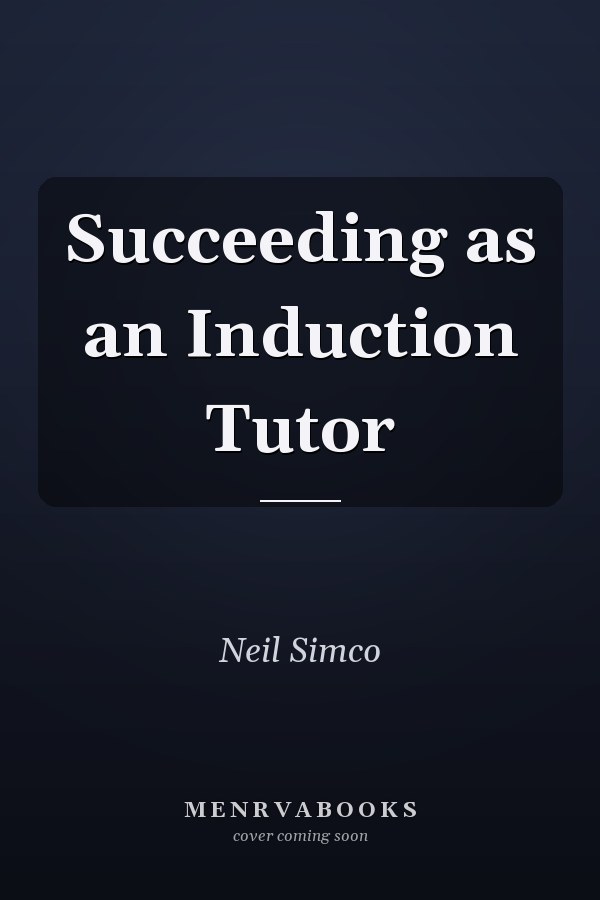 Succeeding as an Induction Tutor