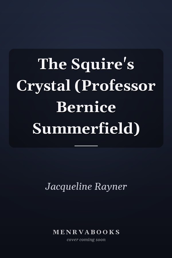 The Squire's Crystal (Professor Bernice Summerfield)