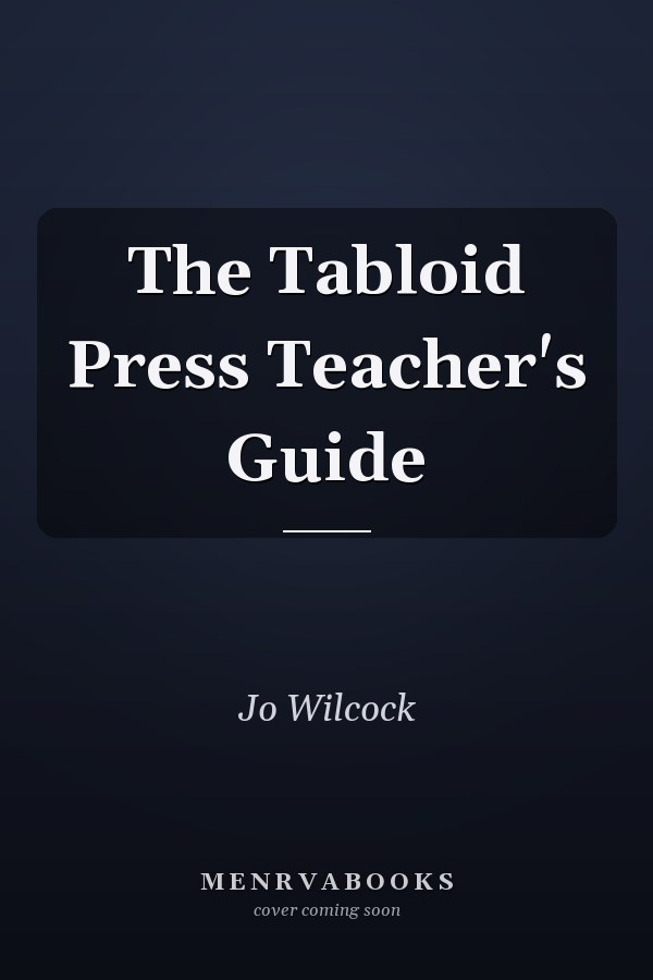 The Tabloid Press Teacher's Guide